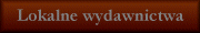 Lokalne wydawnictwa